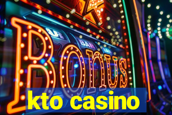 kto casino