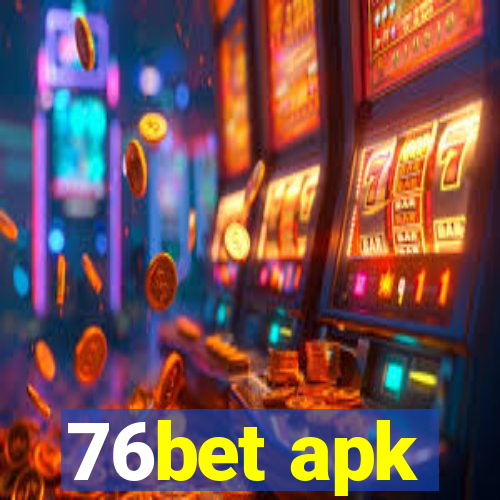 76bet apk