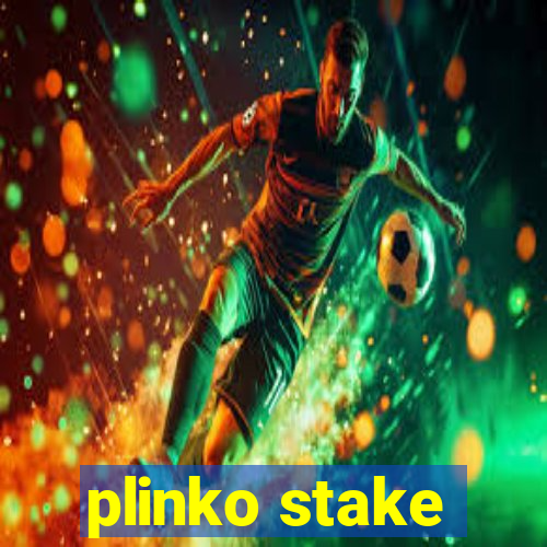 plinko stake