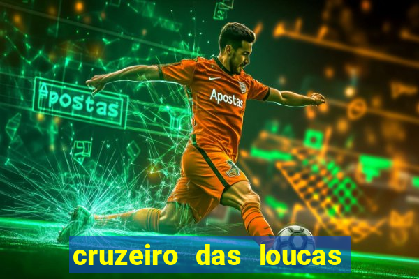 cruzeiro das loucas filme completo dublado superflix