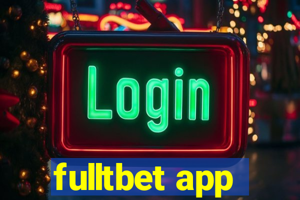 fulltbet app