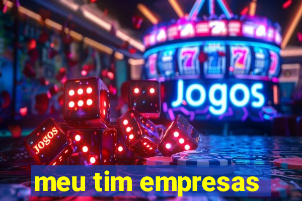 meu tim empresas