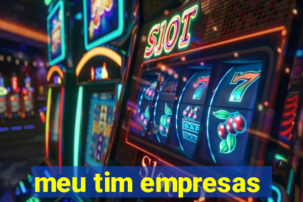 meu tim empresas