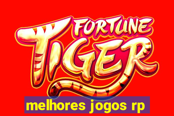 melhores jogos rp