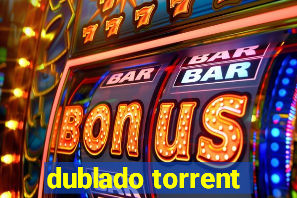 dublado torrent