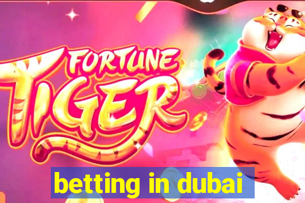 betting in dubai