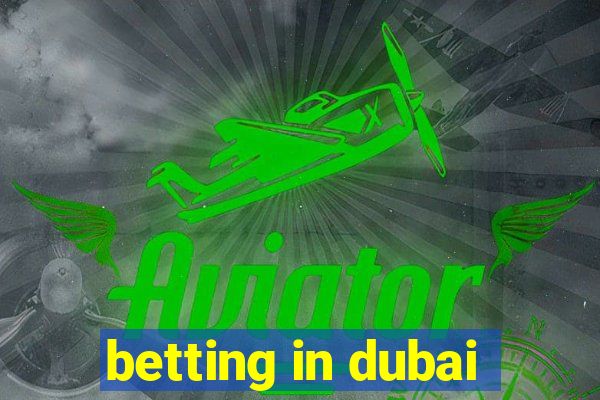 betting in dubai