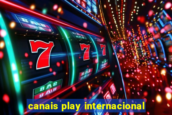 canais play internacional