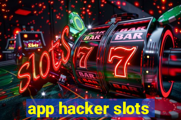 app hacker slots