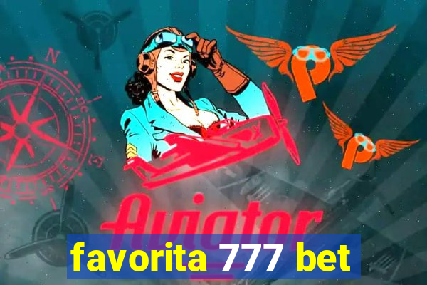 favorita 777 bet