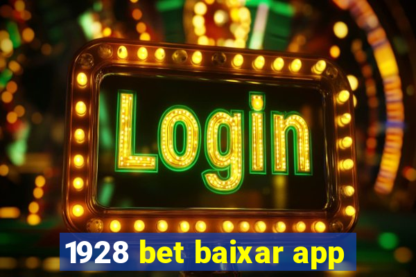 1928 bet baixar app