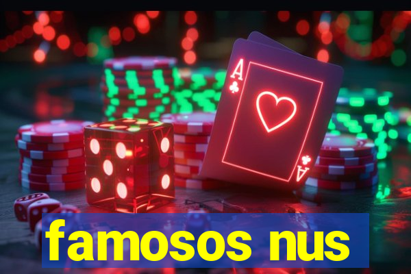 famosos nus