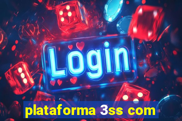 plataforma 3ss com