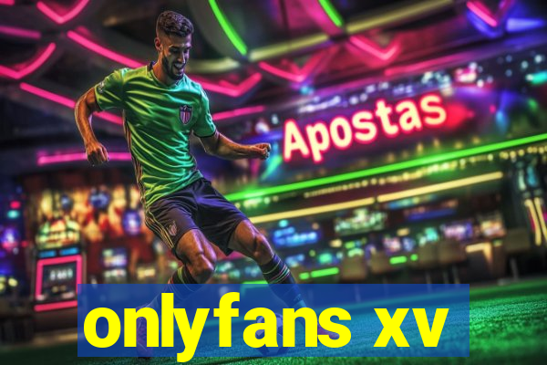 onlyfans xv