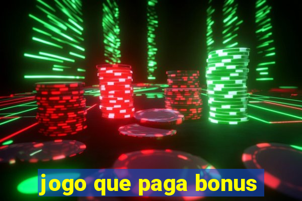 jogo que paga bonus