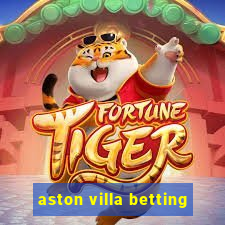 aston villa betting