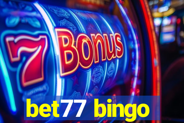 bet77 bingo