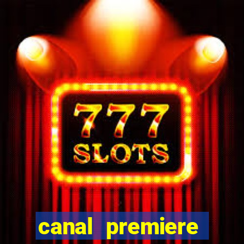 canal premiere futebol ao vivo gratis