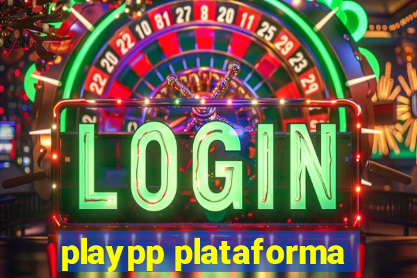 playpp plataforma