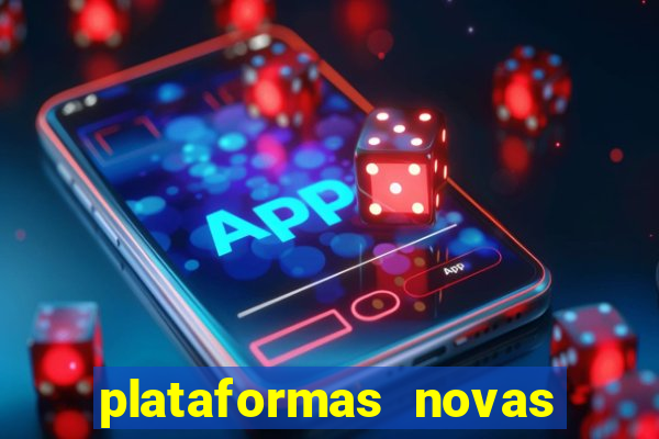 plataformas novas de apostas