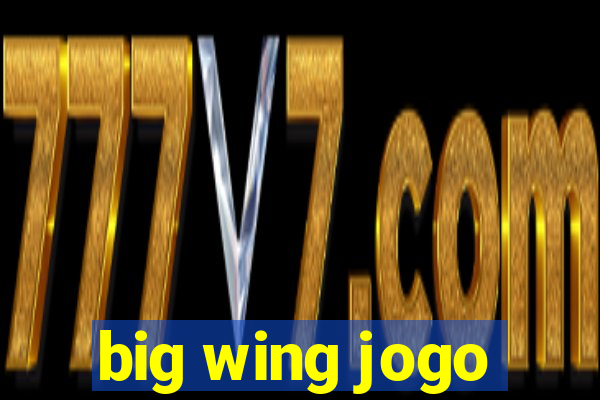 big wing jogo