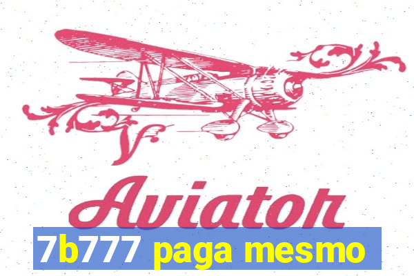 7b777 paga mesmo