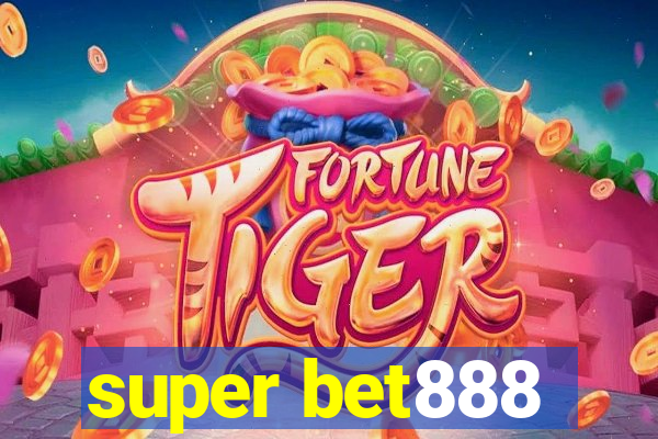 super bet888