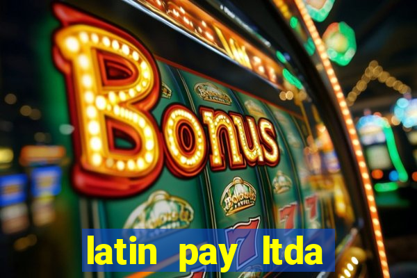 latin pay ltda jogos online