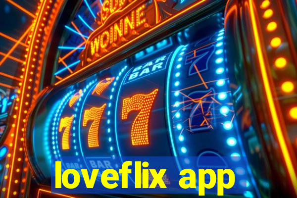 loveflix app