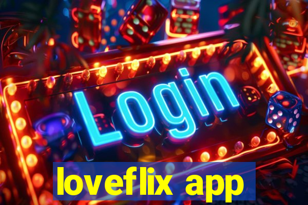 loveflix app