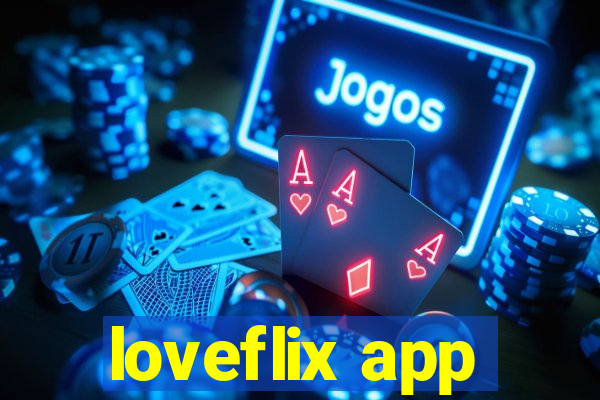 loveflix app