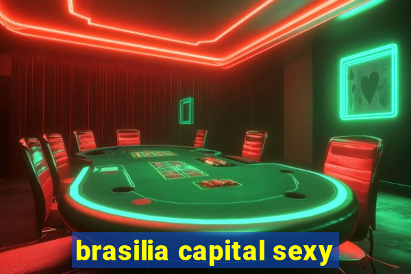 brasilia capital sexy