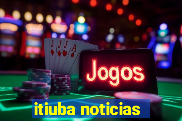 itiuba noticias