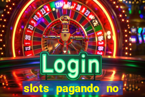 slots pagando no cadastro saque free 2024