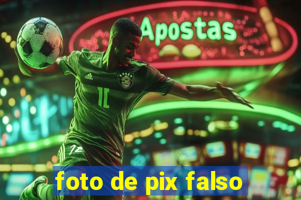 foto de pix falso