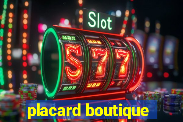 placard boutique