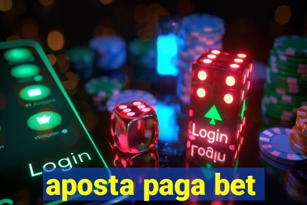 aposta paga bet