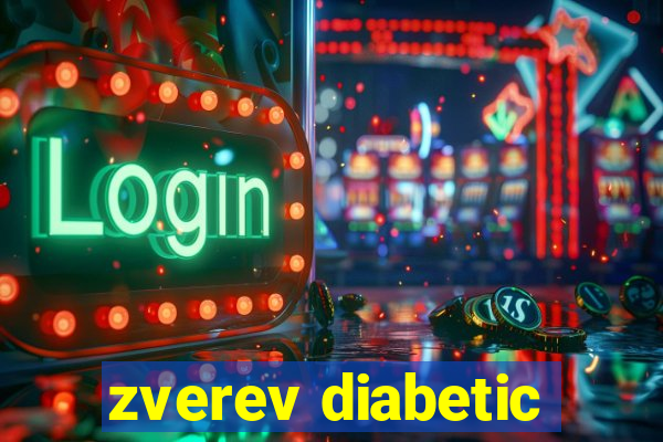 zverev diabetic