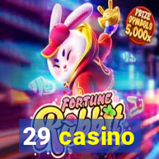 29 casino