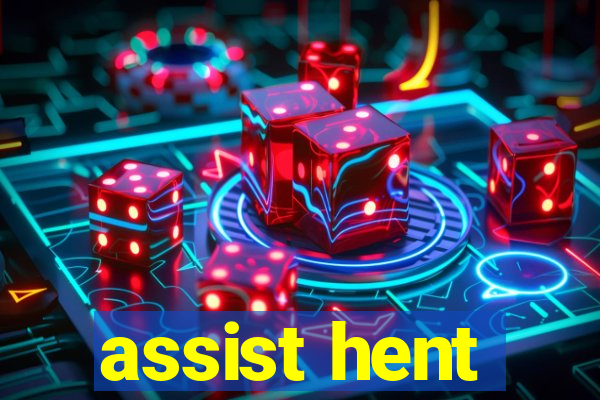 assist hent