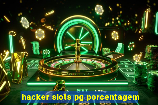 hacker slots pg porcentagem