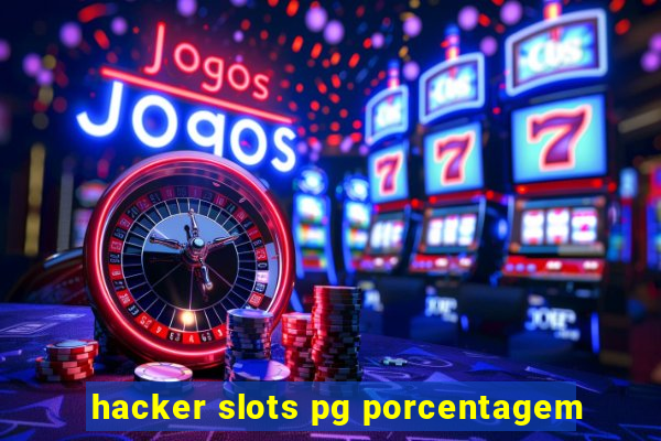 hacker slots pg porcentagem