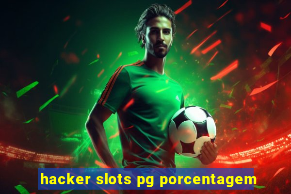 hacker slots pg porcentagem