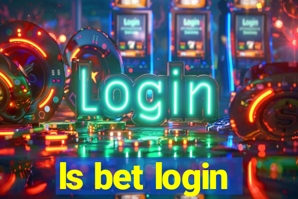 ls bet login