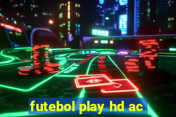 futebol play hd ac