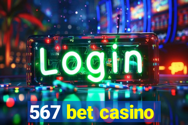 567 bet casino