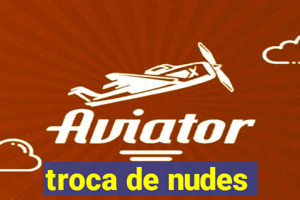 troca de nudes