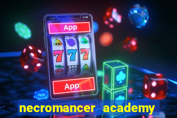 necromancer academy pt br