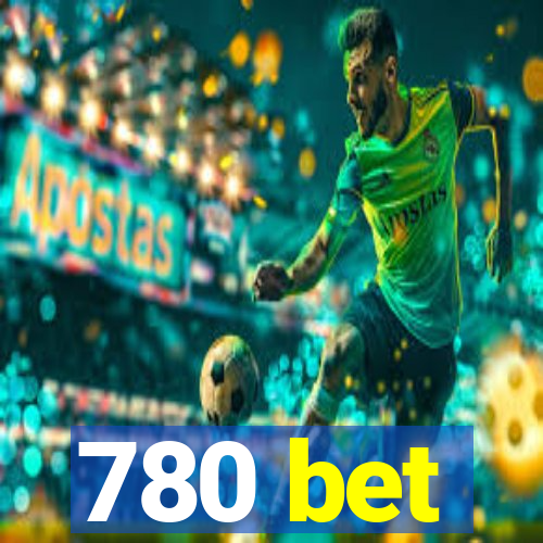 780 bet