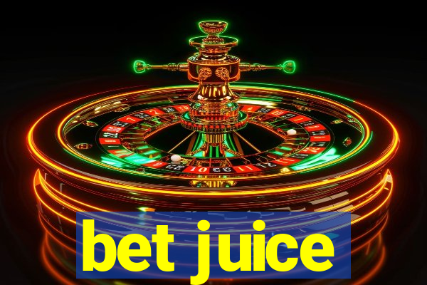 bet juice